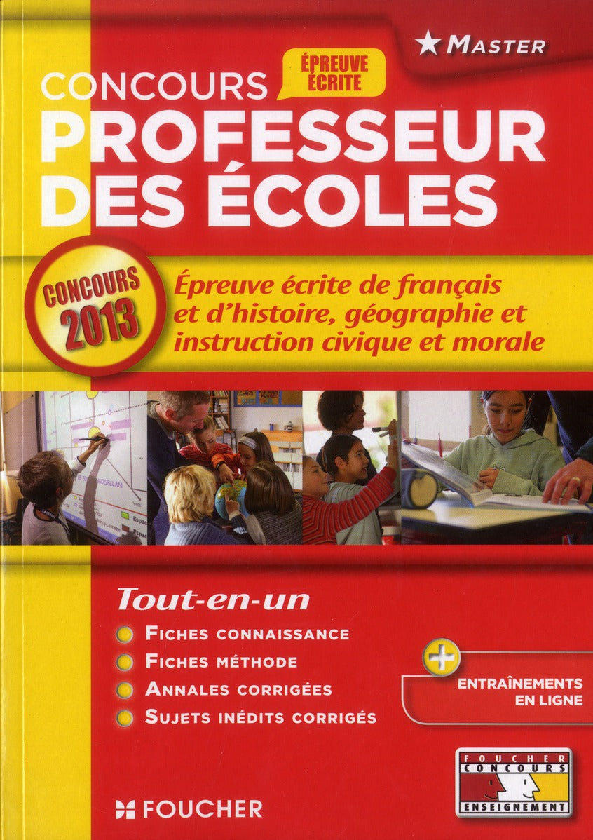 Concours professeur des écoles ; épreuve écrite de français et d'histoire, géographie et instruction civique et morale (édition 2013)