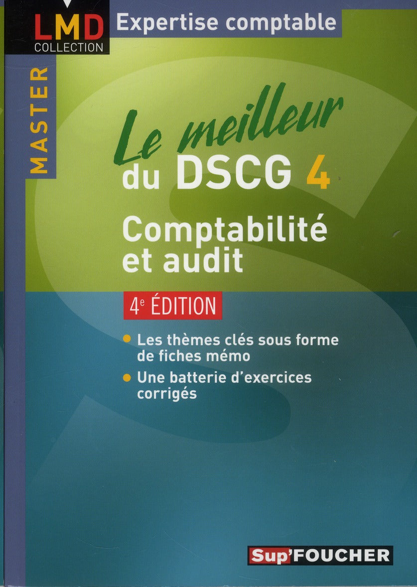 Le meilleur du DSCG 4 ; comptabilité et audit (4e édition)