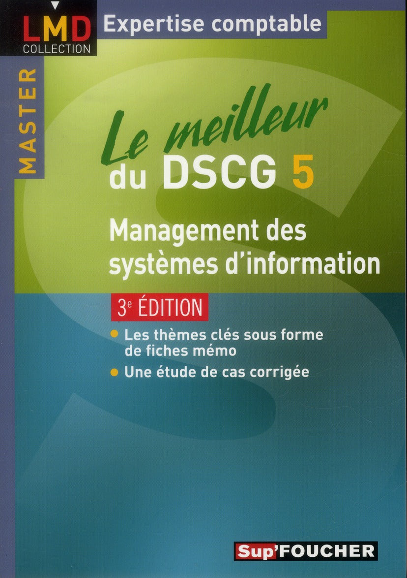 Le meilleur du DSCG 5 ; management des systèmes d'information (3e édition)