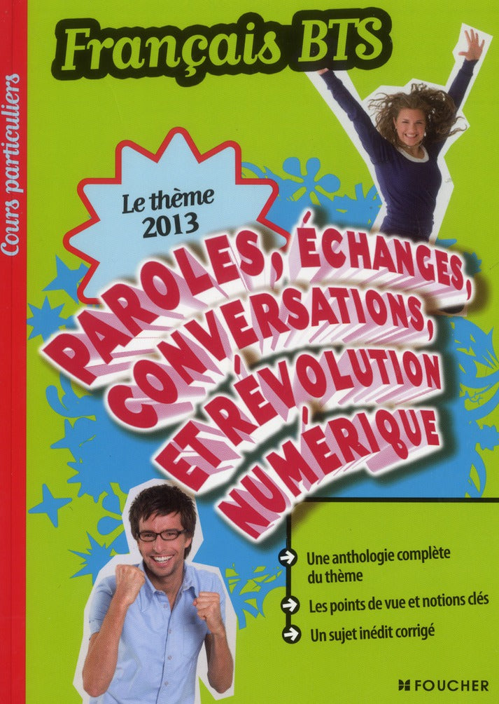COURS PARTICULIERS Tome 7 : français ; paroles, échanges, conversations et révolution numérique ; BTS (édition 2013)