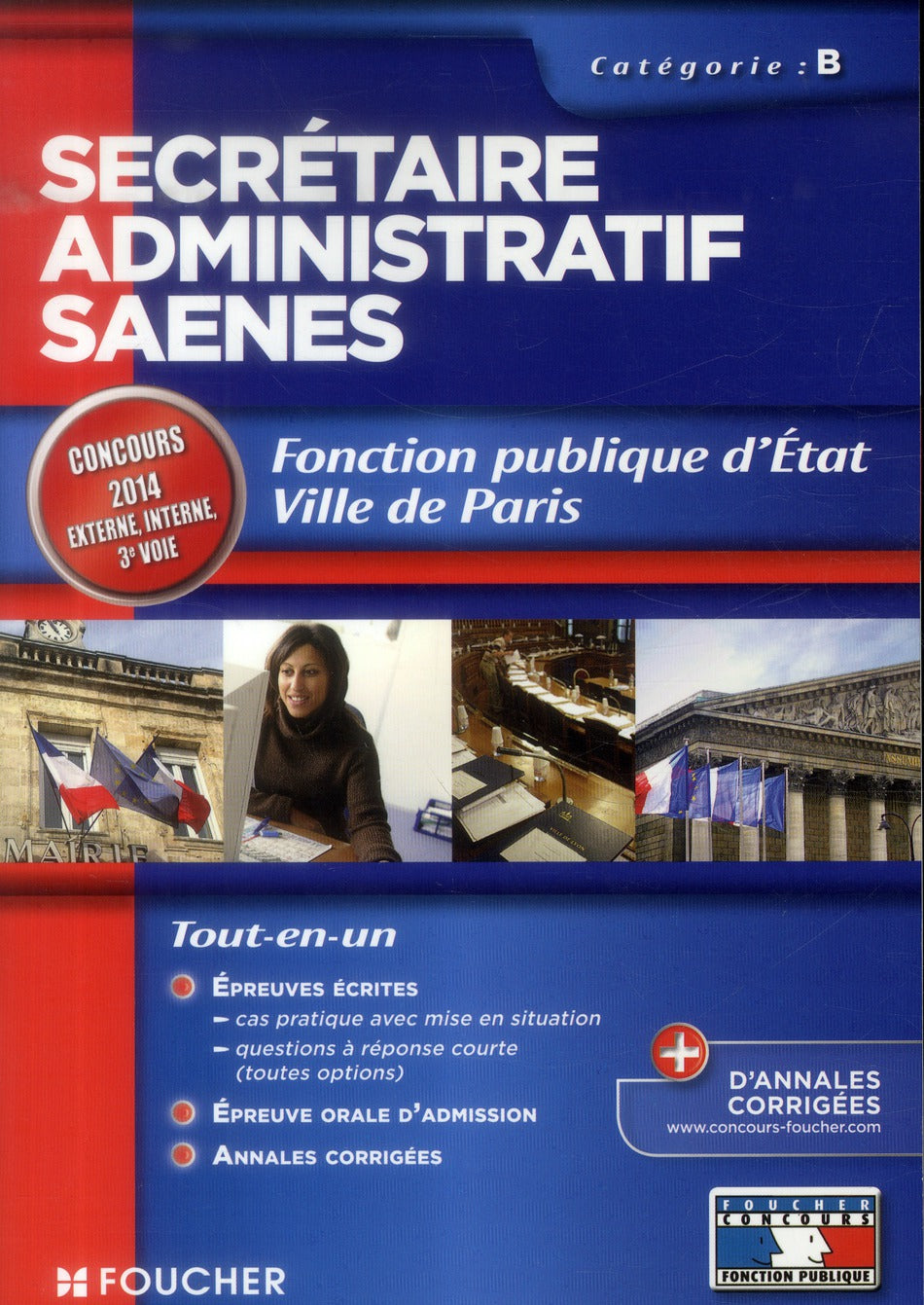 Secrétaire administratif SAENES ; catégorie B ; fonction publique d'Etat, ville de Paris (édition 2014)