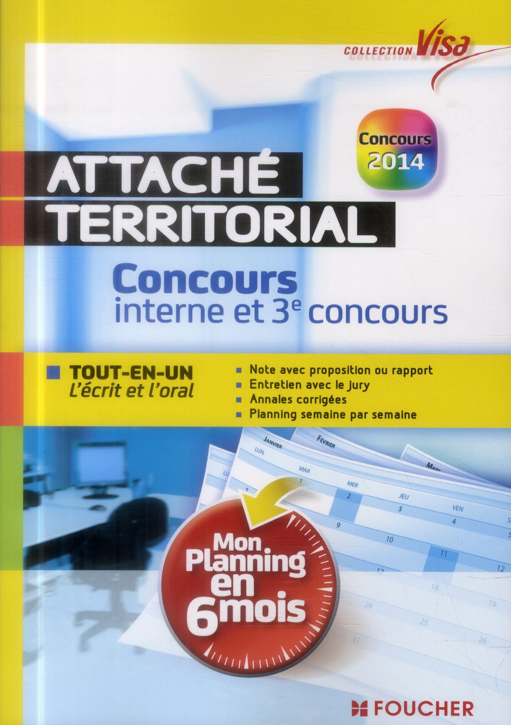 VISA : attaché territorial ; concours interne et 3ème concours ; mon planning en 6 mois
