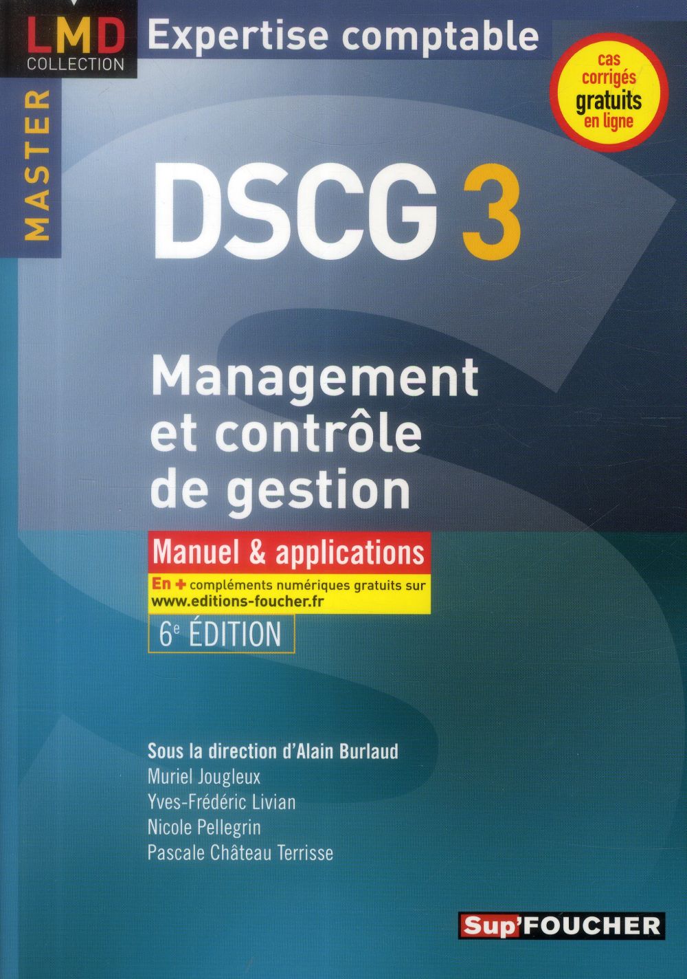 Dscg 3 ; management et contrôle de gestion ; manuel et applications ; 6e édition