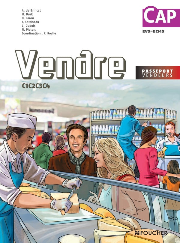 Passeport vendeur : vendre ; C1, C2, C3, C4 ; CAP EVS-ECMS ; livre de l'élève (édition 2014)