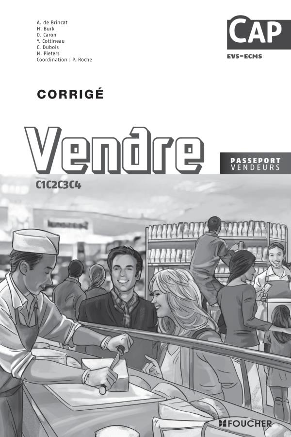 Passeport vendeur : vendre ; C1, C2, C3, C4 ; CAP EVS-ECMS ; corrigé (édition 2014)