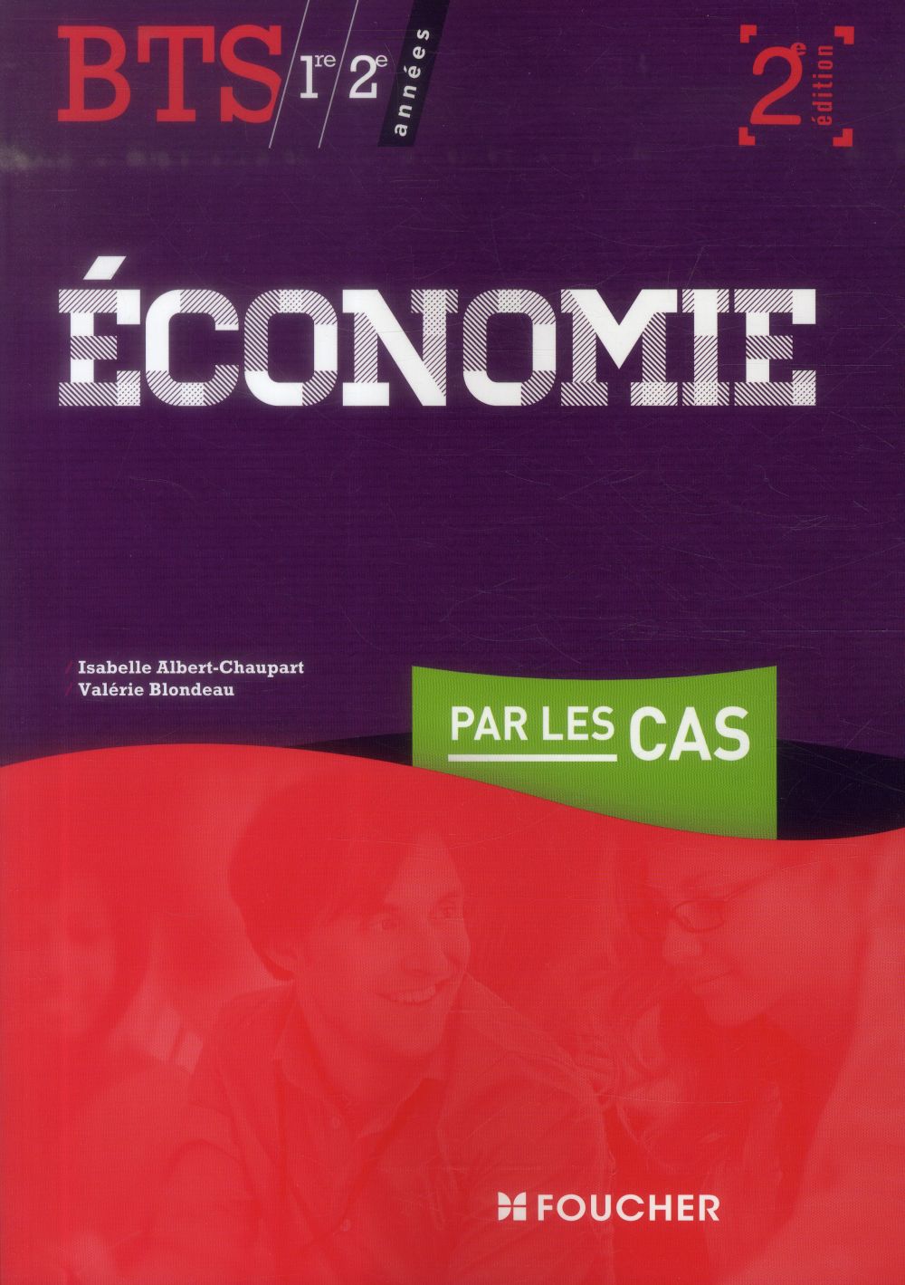 économie par les cas ; BTS 1ère et 2ème années (2e édition)