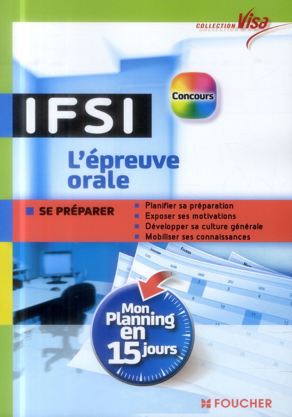 VISA : ifsi ; l'épreuve orale ; mon planning en 15 jours