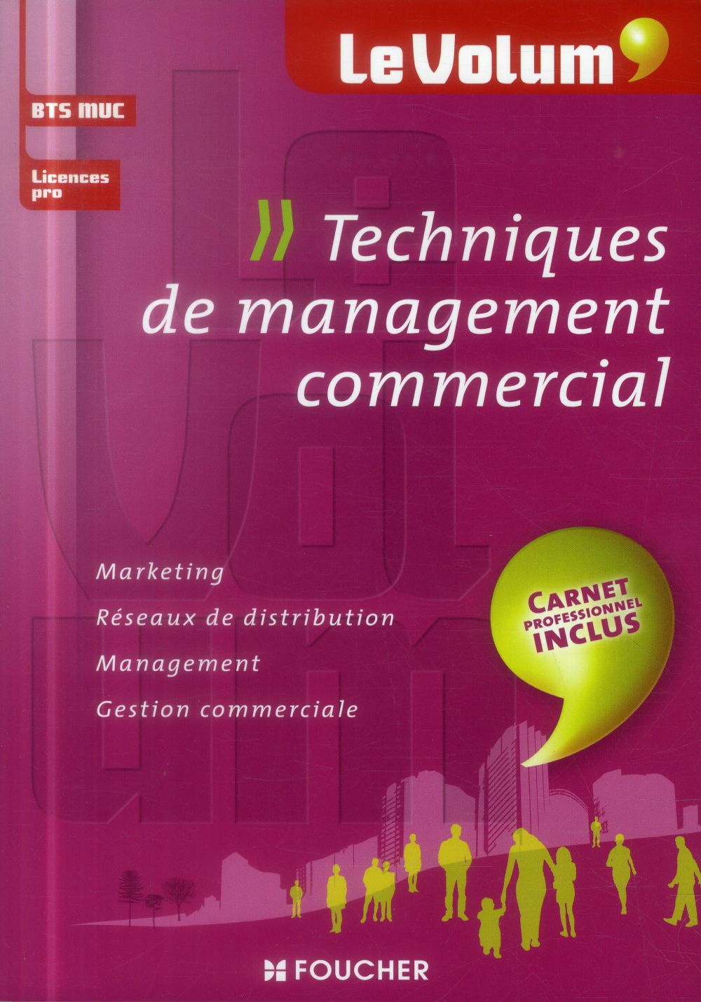 Le volum' : techniques de management commercial