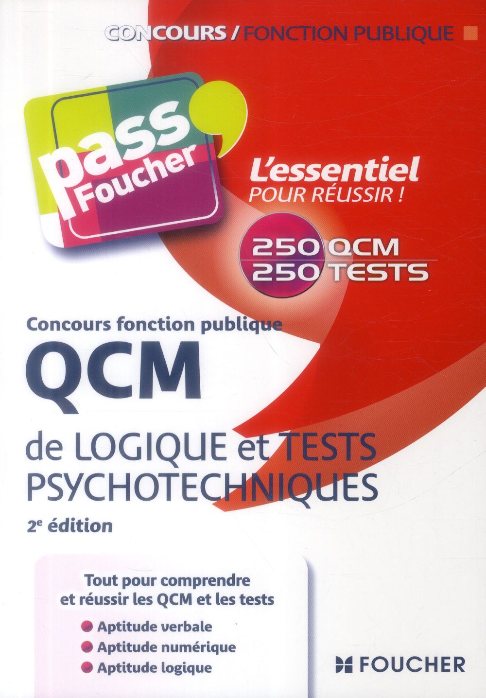 PASS'FOUCHER : qcm de logique et tests psychotechniques ; concours fonction publique ; 2e édition