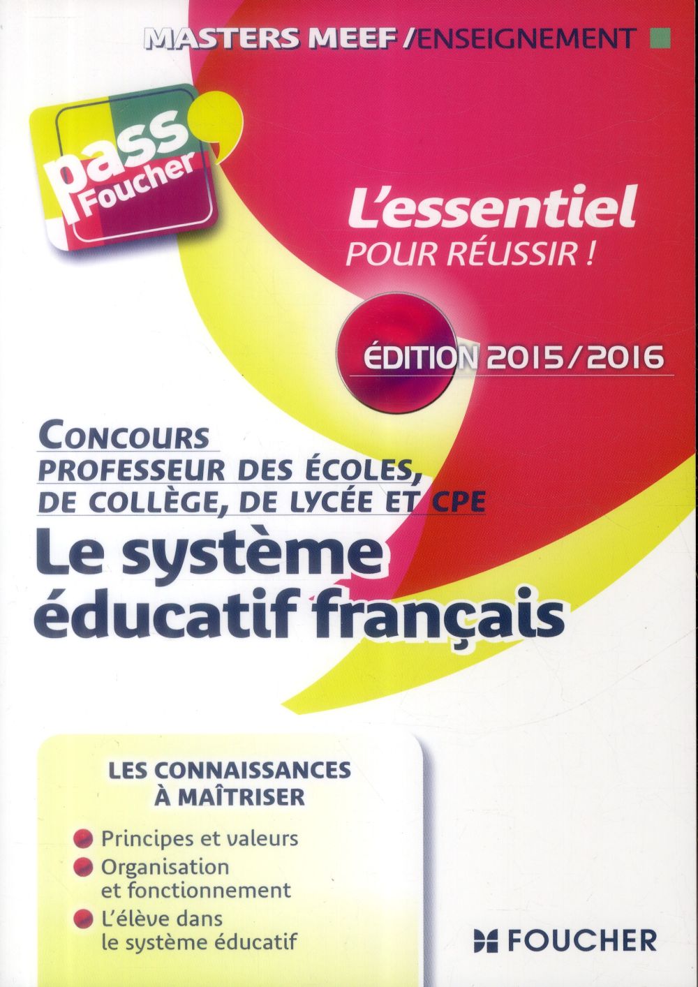 PASS'FOUCHER : le systeme éducatif français (édition 201/2016)