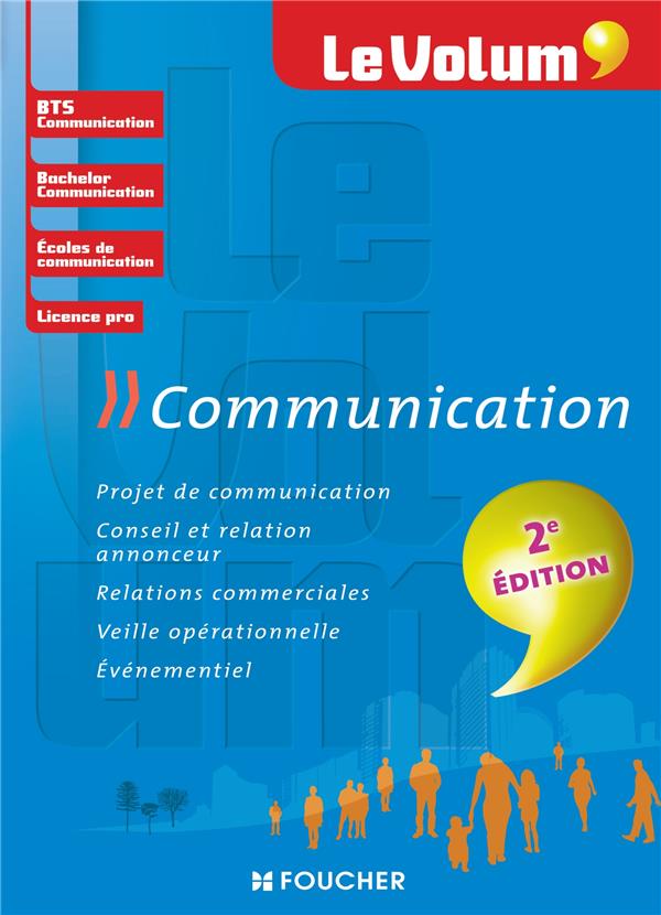 Le volum' : communication (2 édition)