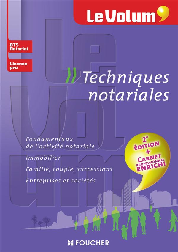 Le volum' : techniques notariales (2e édition)