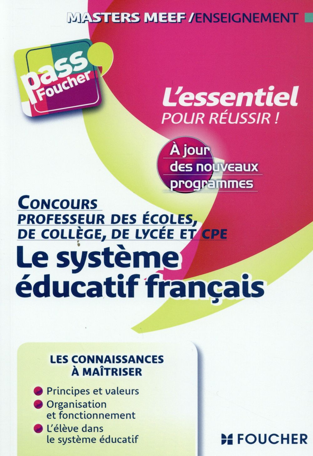 PASS'FOUCHER : le système éducatif français (édition 2015/2016)