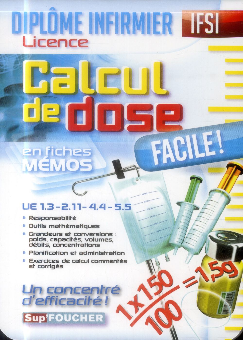 SUP'FOUCHER : IFSI ; calcul de dose facile ; diplome infirmier licence