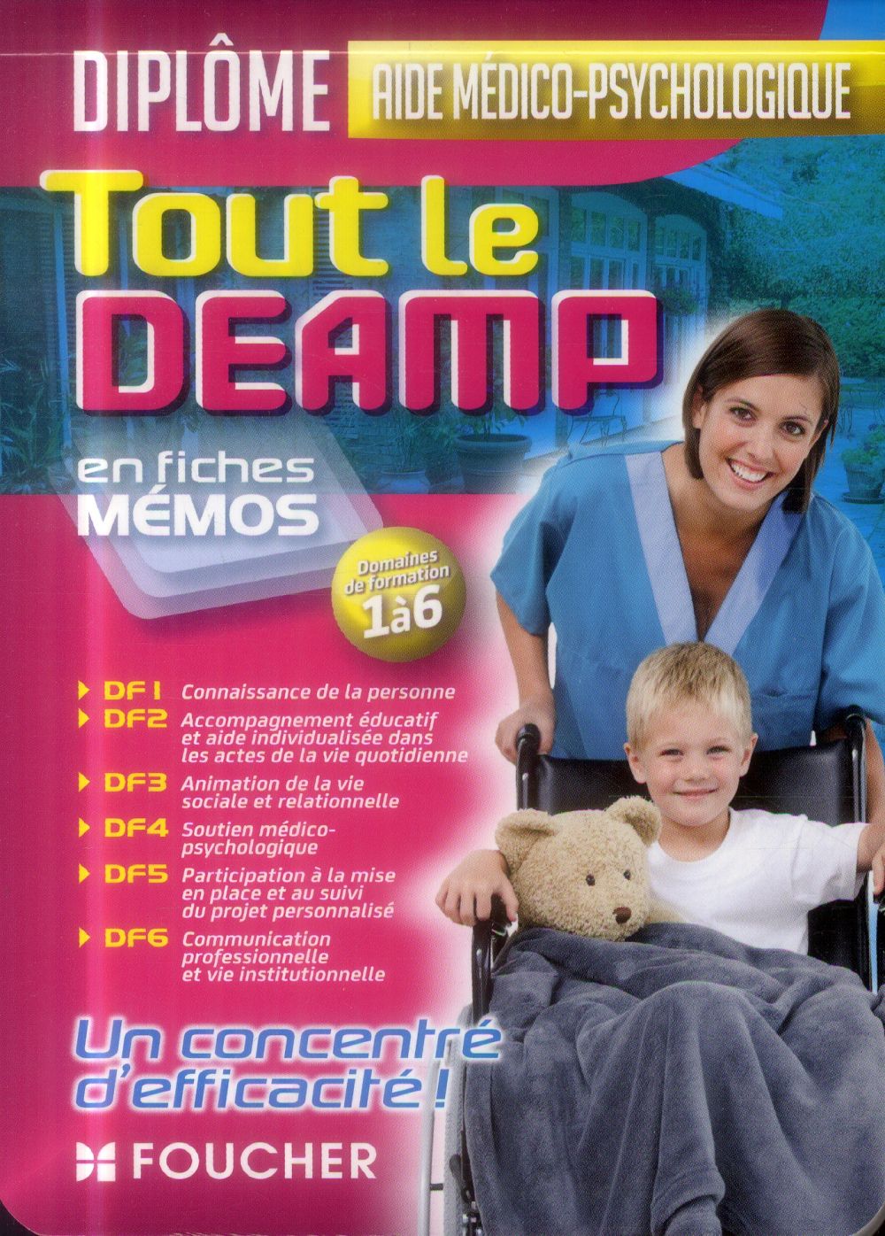 Tout le DEAMP ; diplôme d'état aide médico-psychologique ; en fiches-mémos