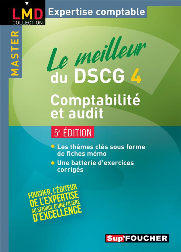 SUP'FOUCHER : le meilleur du dscg 4 ; comptabilité et audit (5e édition)