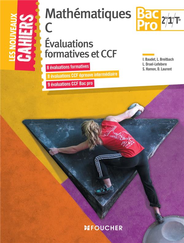 Les nouveaux cahiers : mathématiques ; évaluations formatives et CCF ; 2nde, 1ère, terminale ; bac pro tertiaires