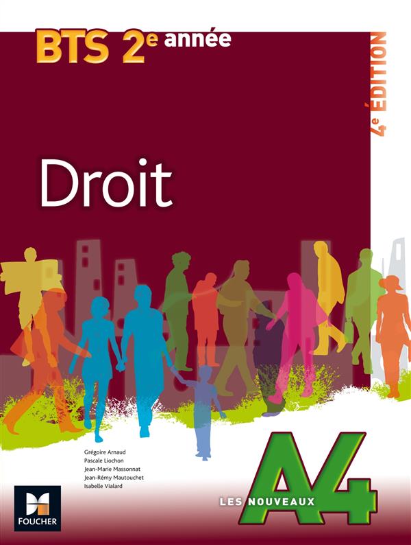 LES NOUVEAUX A4 : droit ; BTS 2e année