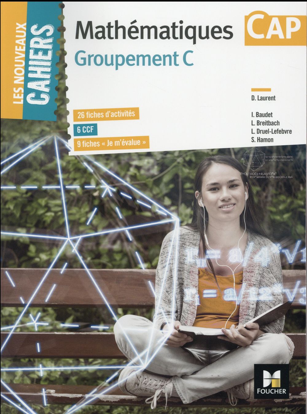 Les nouveaux cahiers : mathématiques ; CAP groupement C
