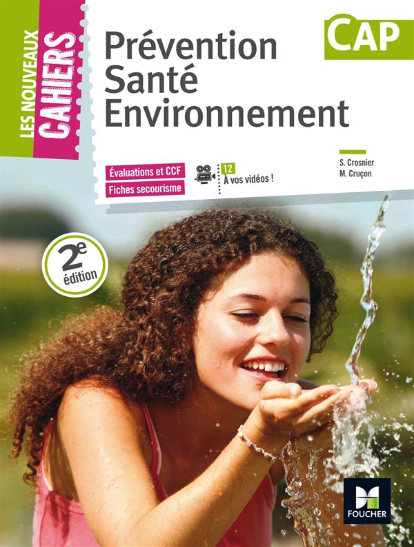 Les nouveaux cahiers : prévention santé environnement (PSE) ; CAP