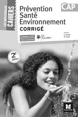 Les nouveaux cahiers - prevention sante environnement - cap corrige