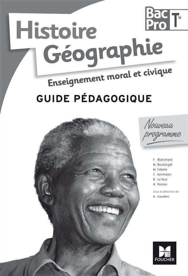 Histoire-geographie-emc - tle bac pro - guide pedagogique