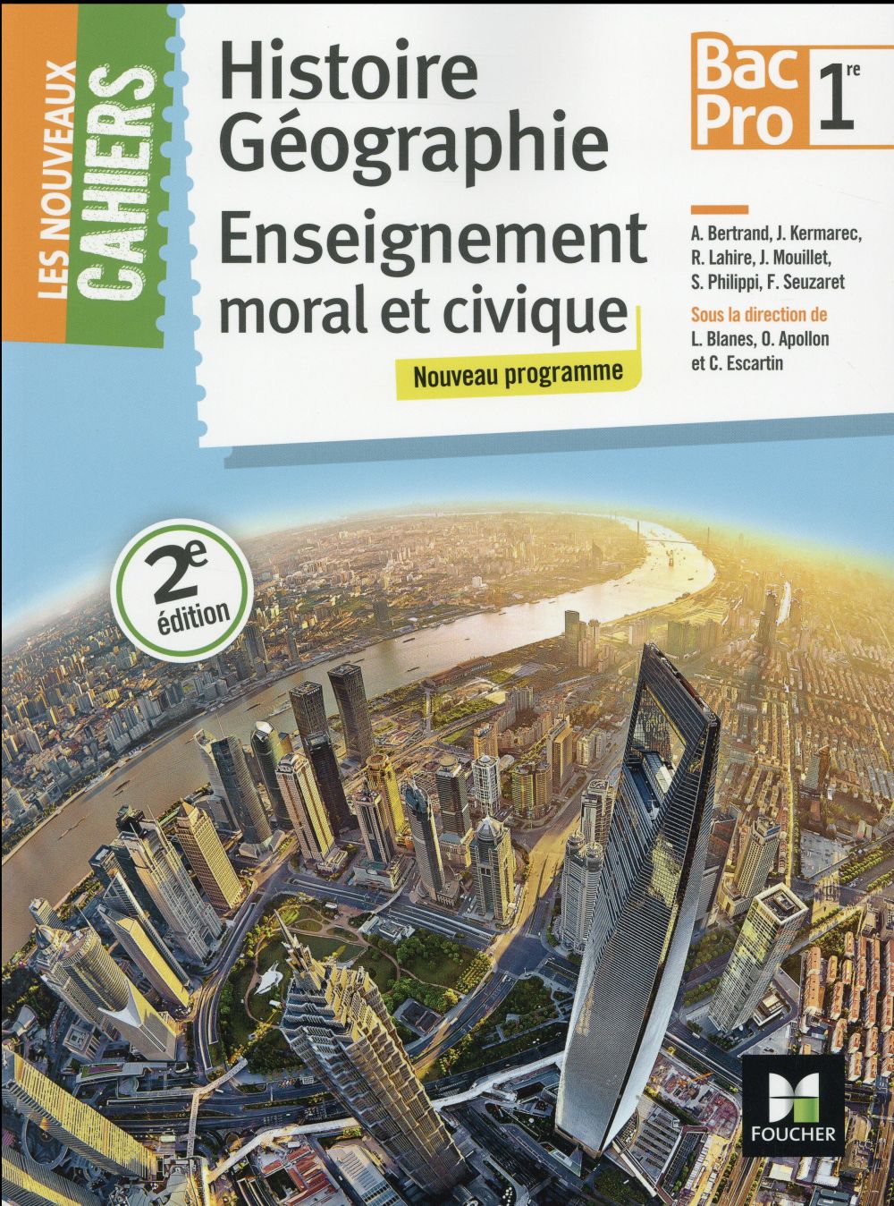 Les nouveaux cahiers : histoire-géographie-EMC ; 1re BAC pro
