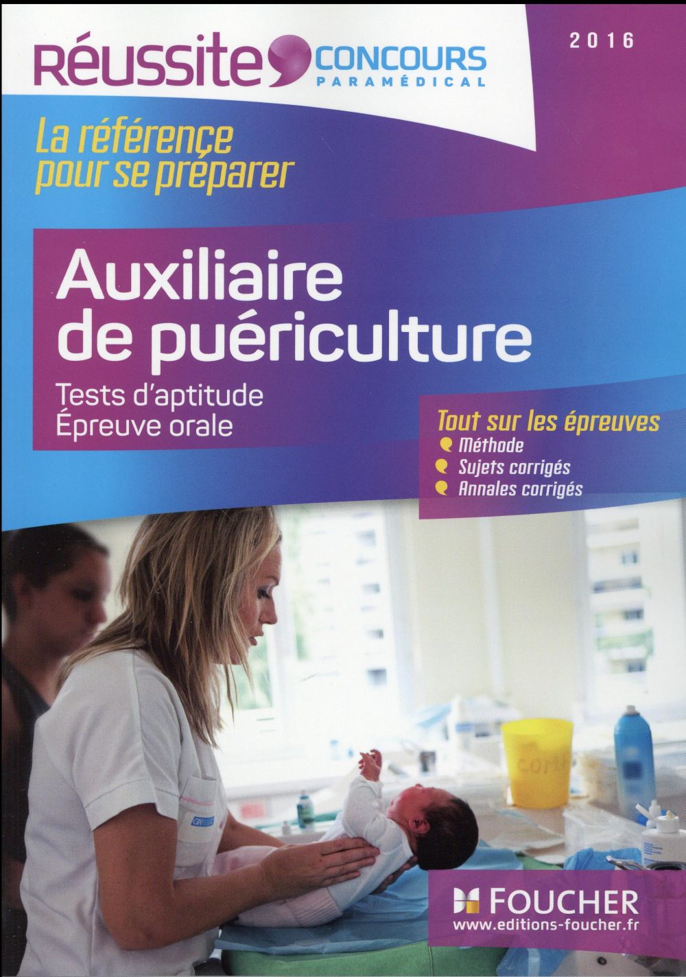 Concours auxiliaire de puériculture ; tests d'aptitude, épreuve orale (édition 2016)