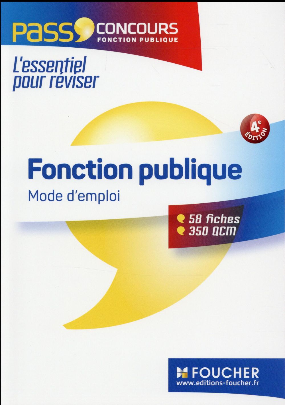 Pass'concours : pass'concours ; fonction publique mode d'emploi (4e edition)