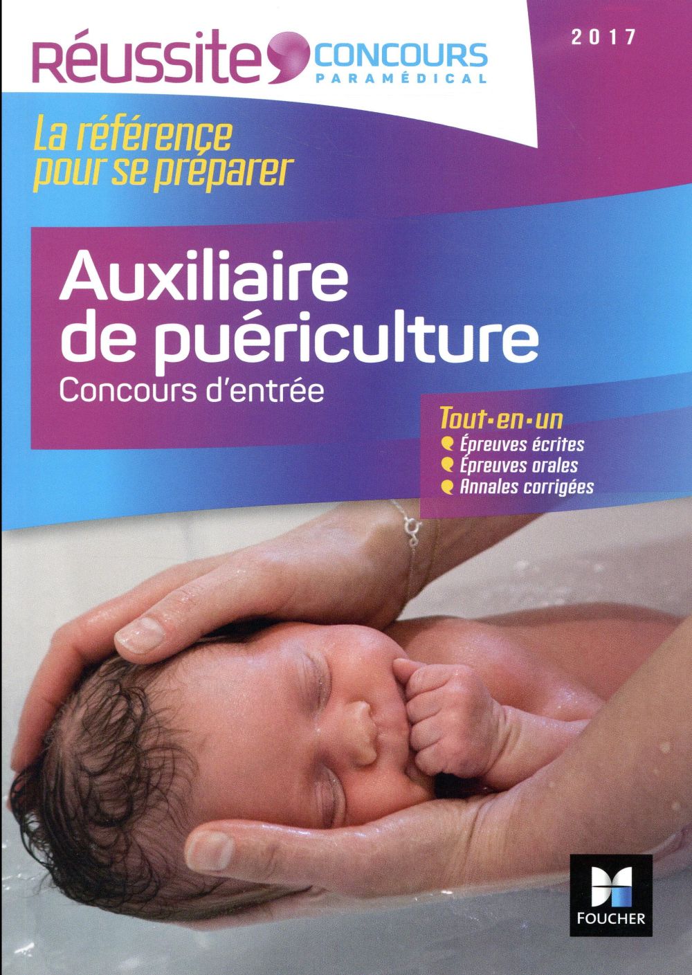 Réussite concours : auxiliaire de puériculture ; concours d'entrée 2017