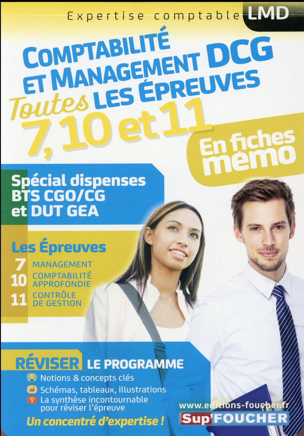 DCG comptabilité et management ; toutes les épreuves de l'UE 7, 10, 11 ; spécial dispense BTS CGO/CG et DUT GEA