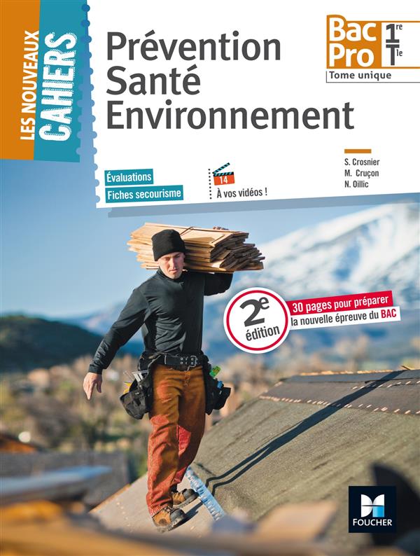 Les nouveaux cahiers : prévention santé environnement (PSE) ; 1re/ terminale BAC pro