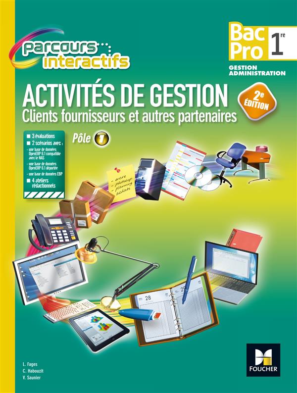 Parcours interactifs ; activités de gestion clients fournisseurs ; 1re BAC pro GA