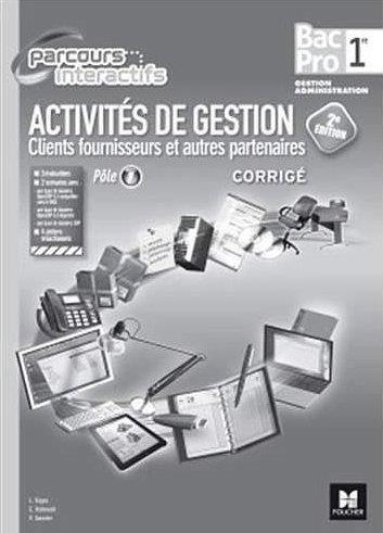 Parcours interactifs - activites de gestion clients fournisseurs - 1re bac pro - corrige