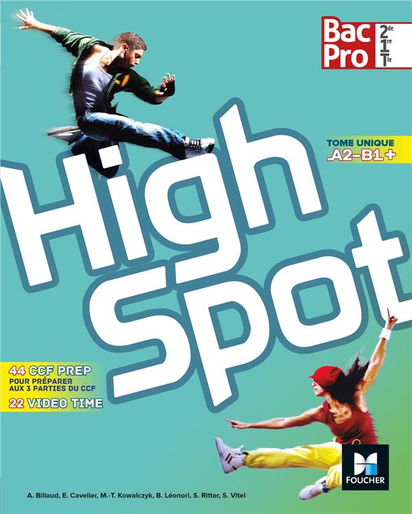 High spot : anglais ; 2de/1re/terminale bac pro ; manuel de l'élève (édition 2017)