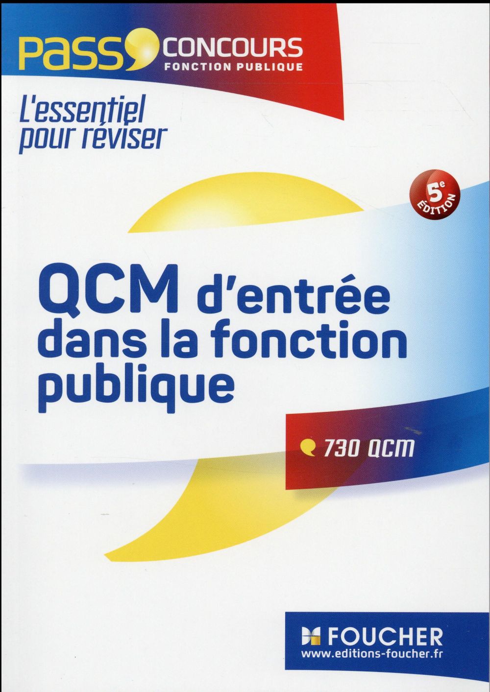 PASS'FOUCHER : concours ; QCM d'entrée dans la fonction publique (5e édition)