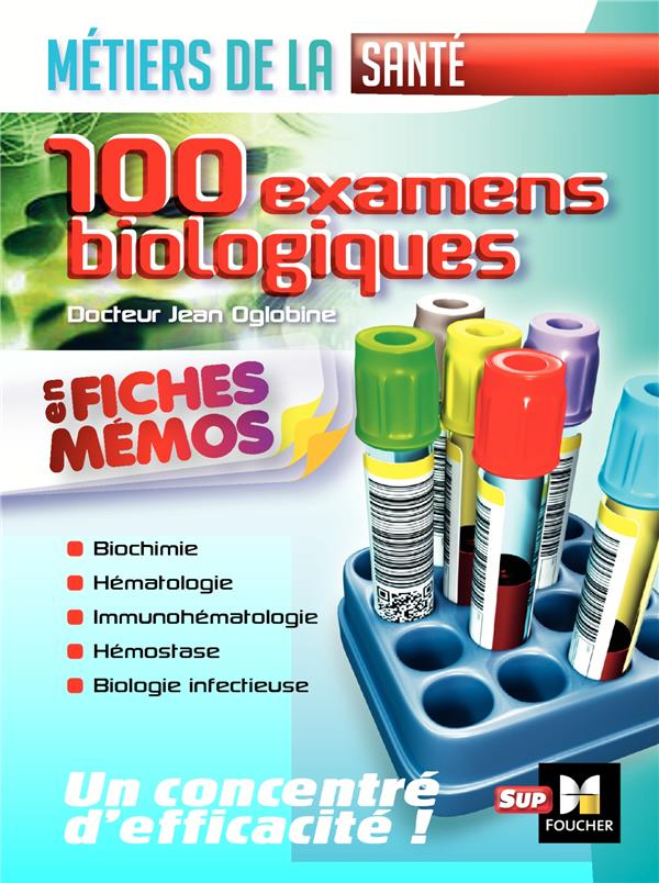 Les 100 examens de biologie ESI-IDE ; métiers de la santé