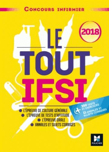 Concours infirmier ; le tout IFSI (édition 2018)