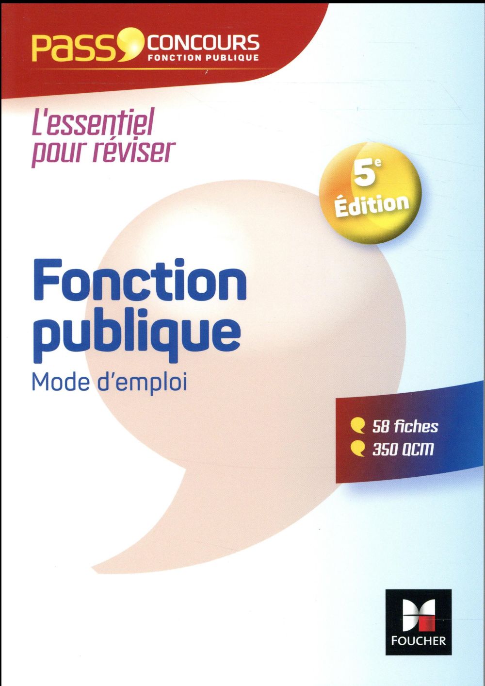 Pass'concours : fonction publique mode d'emploi (5e édition)