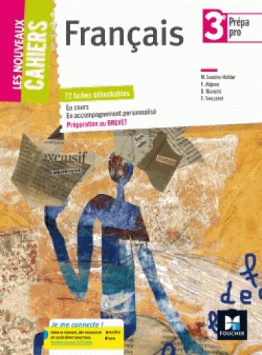 Les nouveaux cahiers : français ; 3e prépa pro ; manuel de l'élève