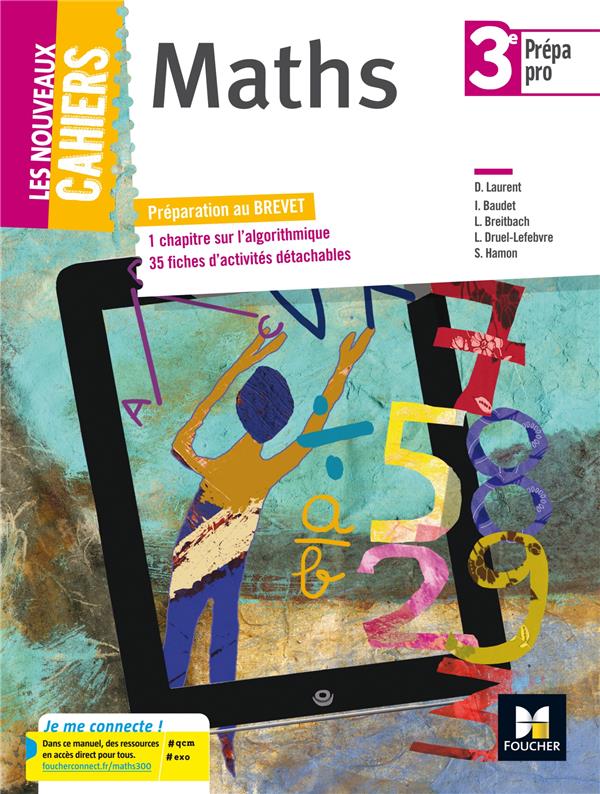 Les nouveaux cahiers : mathématiques ; 3e prépa-pro ; manuel de l'élève (édition 2017)