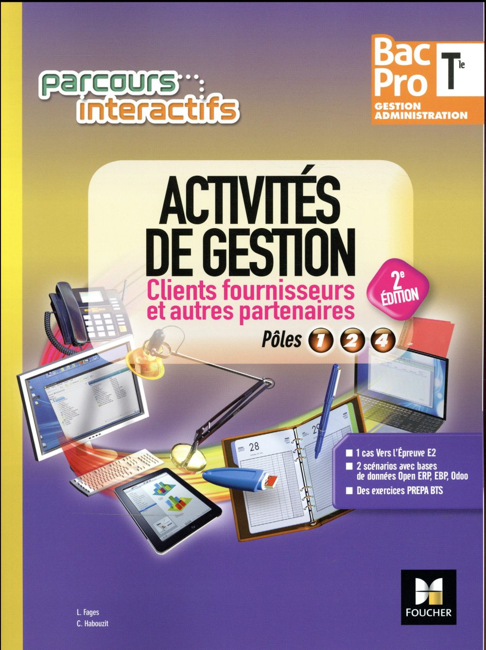 Parcours interactifs : activités de gestion clients fournisseurs ; terminale bac pro GA (édition 2017)