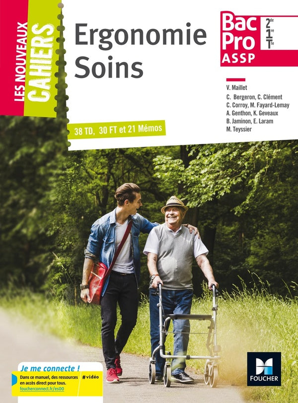 Les nouveaux cahiers : ergonomie et soins ; 2de/1re/terminale bac pro ASSP ; manuel de l'élève (édition 2017)