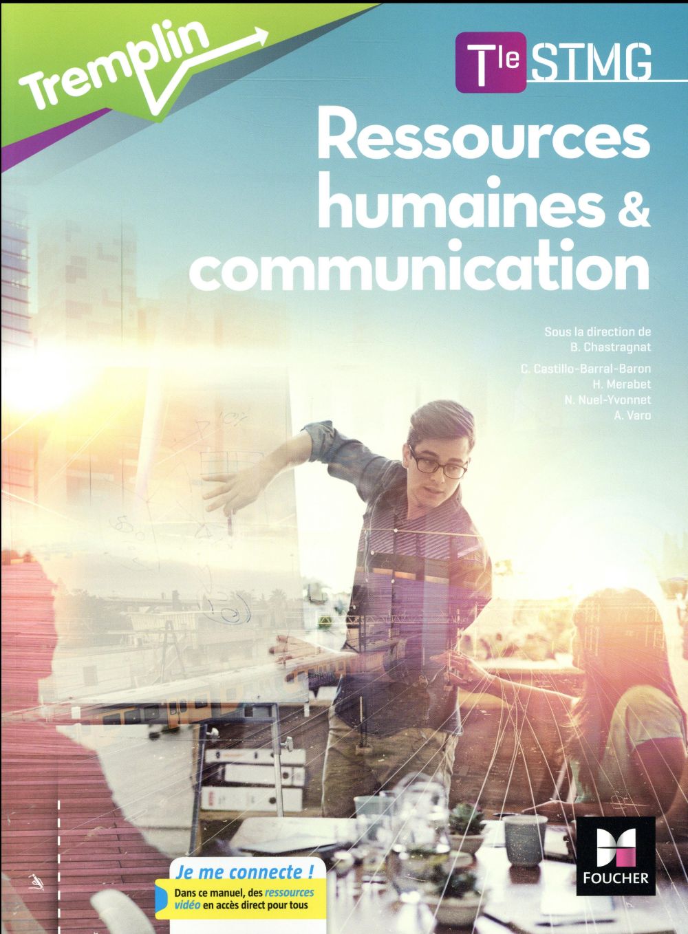 Tremplin : ressources humaines et communication ; terminale STMG ; manuel de l'élève (édition 2017)