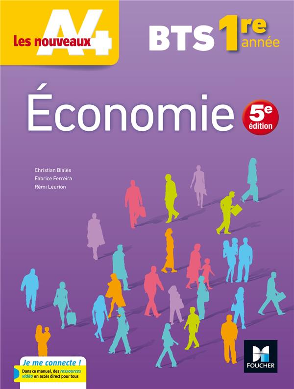 LES NOUVEAUX A4 : économie ; BTS 1re année ; manuel de l'élève (5e édition)
