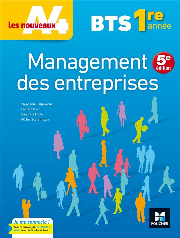 LES NOUVEAUX A4 : management des entreprises ; BTS 1re année ; manuel de l'élève (édition 2017)