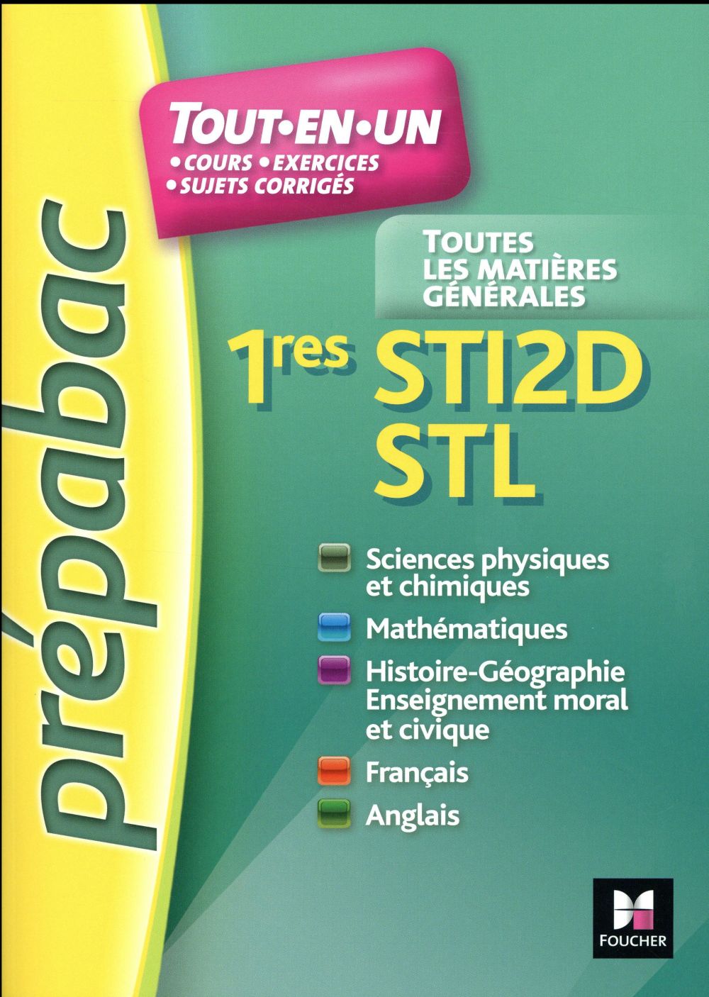 Prépabac : toutes les matières ; 1res STI2D STL