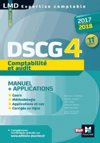 DSCG 4 comptabilité et audit manuel et applications (édition 2017/2018)