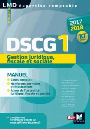 DSCG 1 gestion juridique fiscale et sociale manuel (édition 2017/2018)