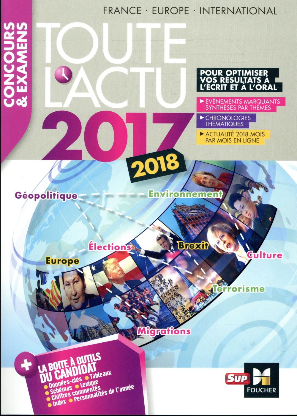 Toute l'actu 2017 ; concours & examens ; sujets et chiffres clefs de l'actualité (édition 2017/2018)